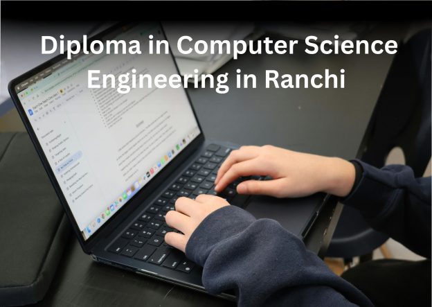 Polytechnic College for Diploma in Computer Science Engineering in Ranchi