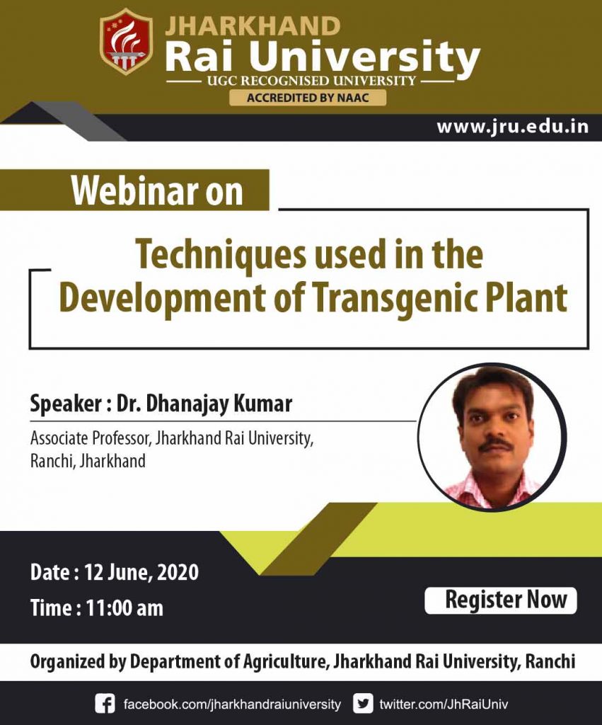 Webinar on: Techniques used in the Development of Transgenic Plant