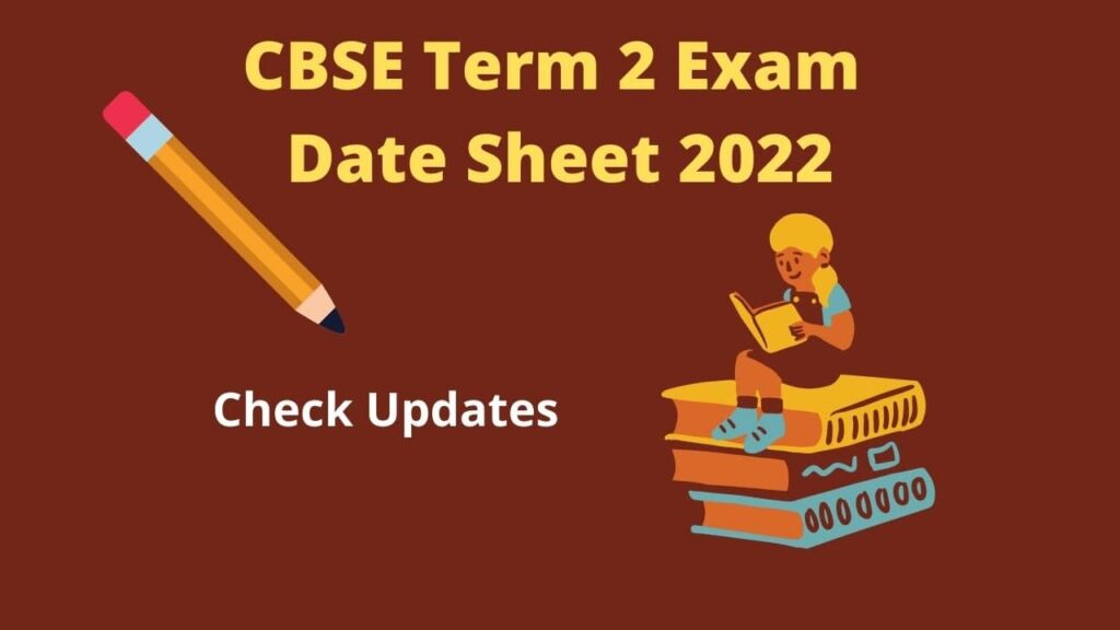 सीबीएसई 12वीं की टर्म-2 परीक्षा की तारीख घोषित , परीक्षाएं 26 अप्रैल से शुरू होंगी