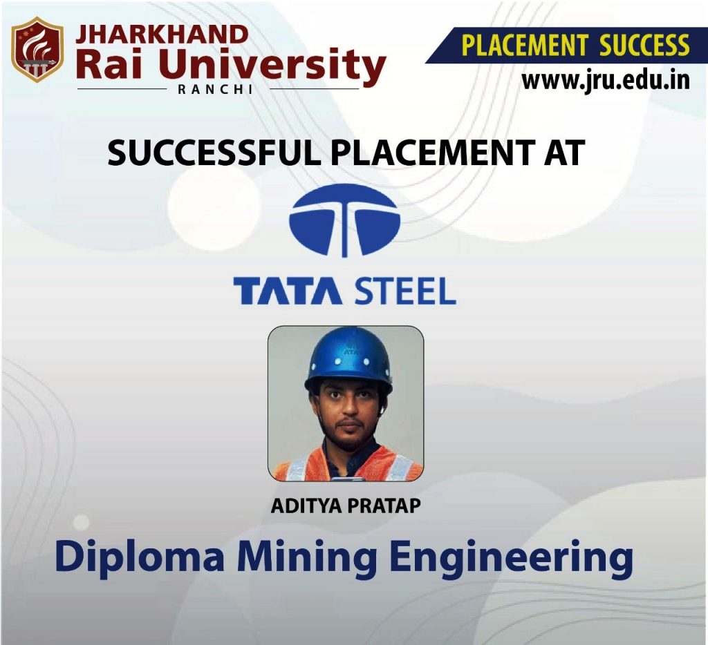 टाटा स्टील में चयनित हुआ झारखण्ड राय यूनिवर्सिटी का माइनिंग इंजीनियरिंग स्टूडेंट आदित्य प्रताप
