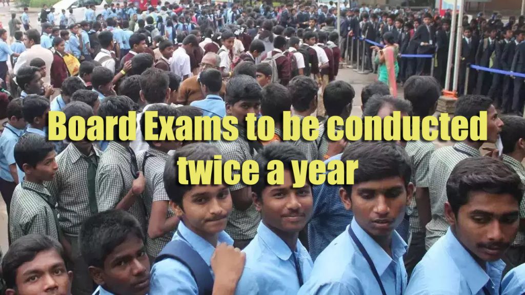 Now Board Exams to be Conducted Twice a Year – Advantages